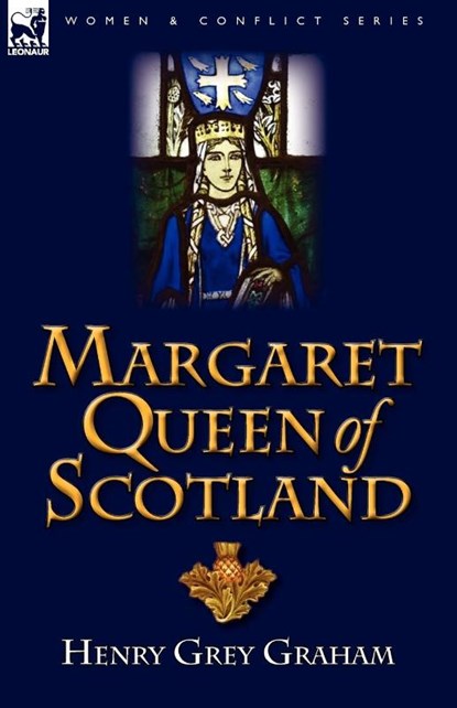 Margaret Queen of Scotland, Henry Grey Graham - Paperback - 9780857064561