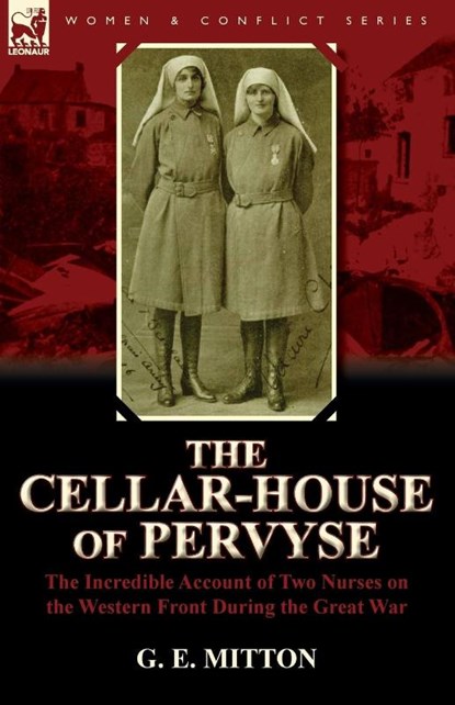 The Cellar-House of Pervyse, G E Mitton - Paperback - 9780857065582