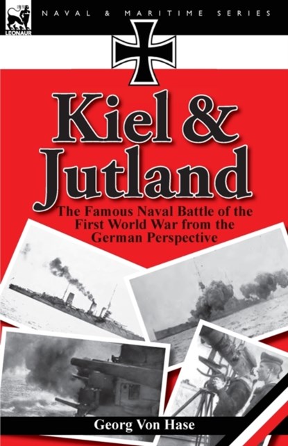 Kiel and Jutland, Georg Von Hase - Paperback - 9780857065940