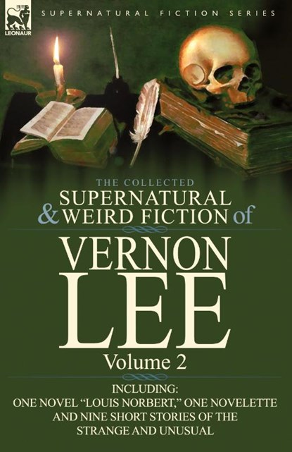 The Collected Supernatural and Weird Fiction of Vernon Lee, Vernon Lee - Paperback - 9780857066862