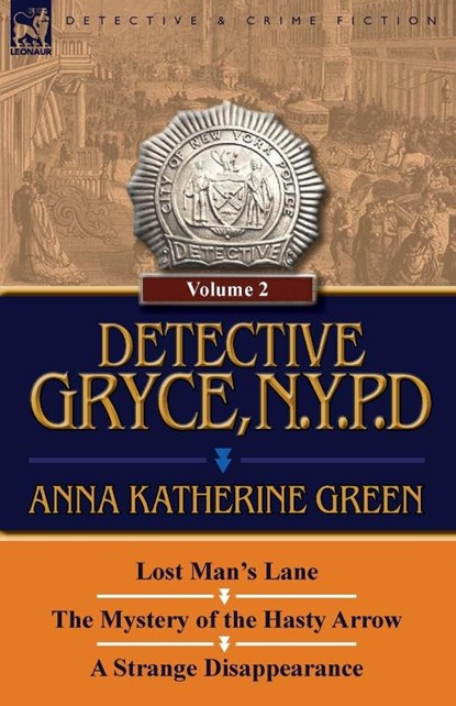 Detective Gryce, N. Y. P. D., Anna Katharine Green - Paperback - 9780857067708