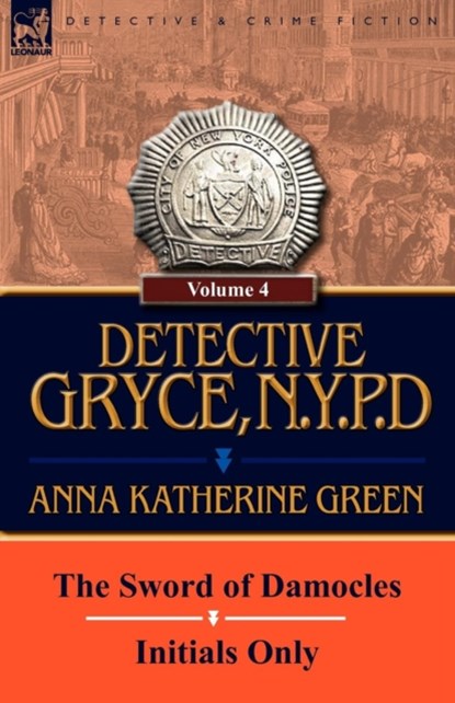Detective Gryce, N. Y. P. D., Anna Katharine Green - Paperback - 9780857067746