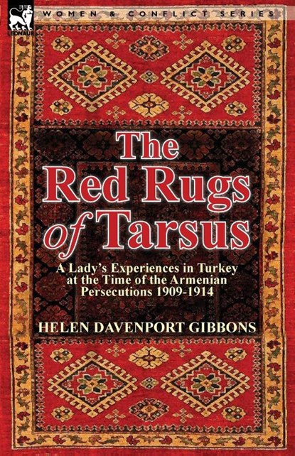 The Red Rugs of Tarsus, Helen Davenport Gibbons - Paperback - 9780857069856
