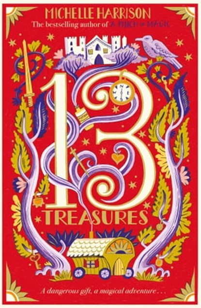 The Thirteen Treasures, Michelle Harrison - Ebook - 9780857074973