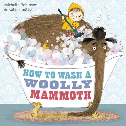 How to Wash a Woolly Mammoth, Michelle Robinson - Paperback - 9780857075802