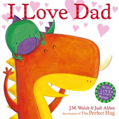 I Love Dad, WALSH,  Joanna - Paperback - 9780857075840