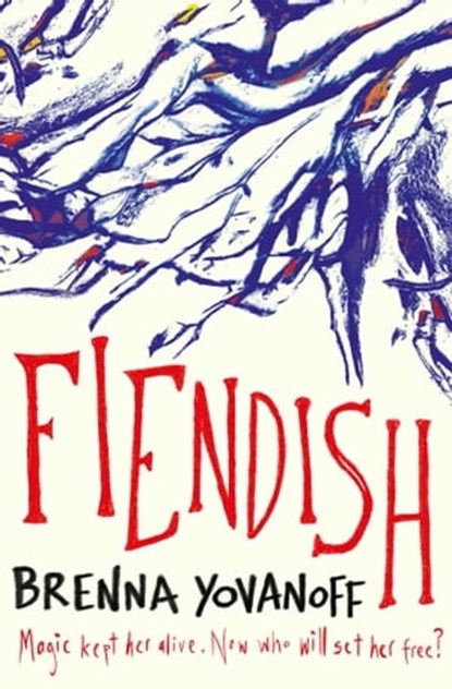 Fiendish, Brenna Yovanoff - Ebook - 9780857078193