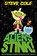 Aliens Stink!, Steve Cole ; Jim Field - Paperback - 9780857078728