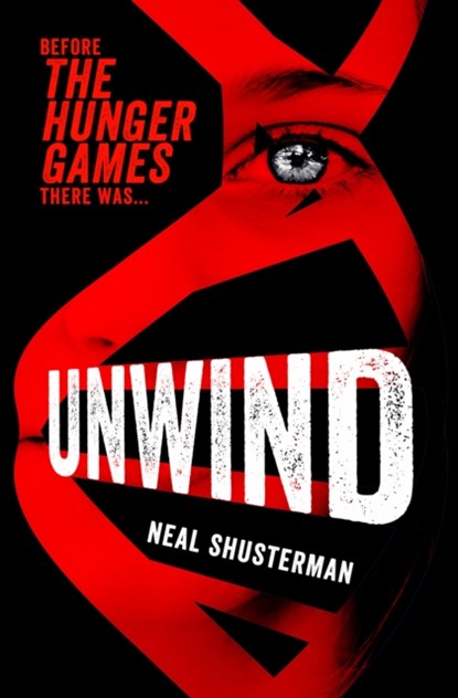 Unwind, Neal Shusterman - Paperback - 9780857079978