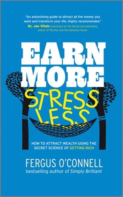 Earn More, Stress Less, Fergus O'Connell - Ebook - 9780857080264