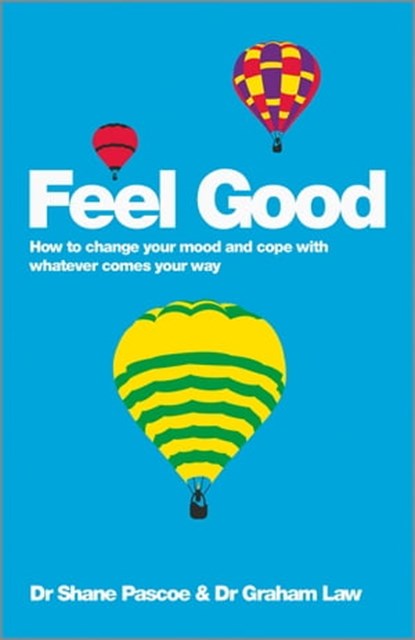 Feel Good, Shane Pascoe ; Graham Law - Ebook - 9780857084514