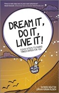 Dream It, Do It, Live It | Newton, Richard ; Rusen, Ciprian | 