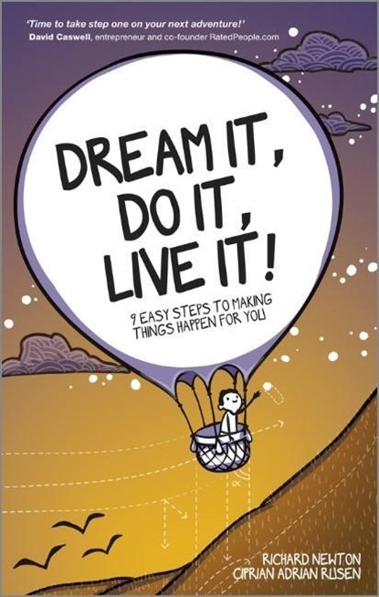 Dream It, Do It, Live It, Richard Newton ; Ciprian Adrian Rusen - Paperback - 9780857084569
