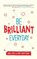 Be Brilliant Every Day, Andy Cope ; Andy Whittaker - Paperback - 9780857085009