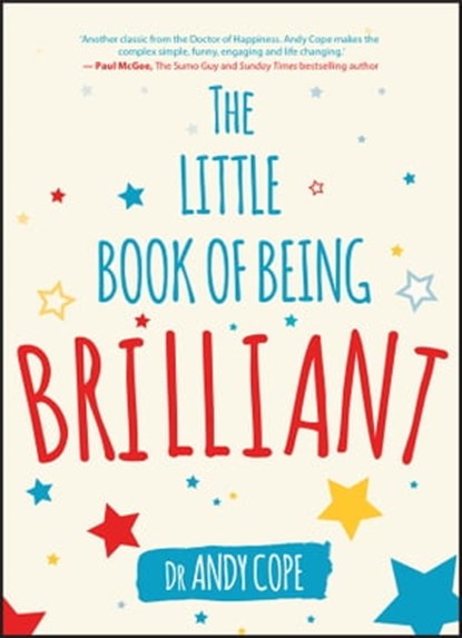 The Little Book of Being Brilliant, Andy Cope - Ebook - 9780857087904