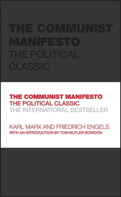 The Communist Manifesto, Karl Marx ; Friedrich Engels ; Tom Butler-Bowdon - Ebook - 9780857088772