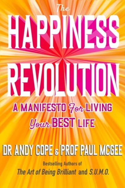 The Happiness Revolution, Andy (Paul McGee Associates Cope ; Paul (Paul McGee Associates McGee - Paperback - 9780857088888