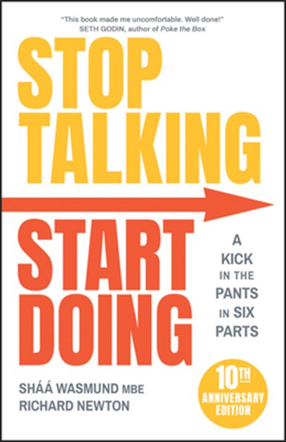 Stop Talking, Start Doing, Shaa Wasmund ; Richard Newton - Paperback - 9780857089267