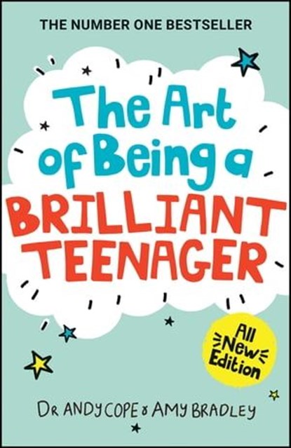 The Art of Being A Brilliant Teenager, Andy Cope ; Amy Bradley - Ebook - 9780857089403