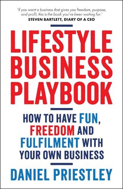Lifestyle Business Playbook, Daniel (Entrevo) Priestley - Paperback - 9780857089922