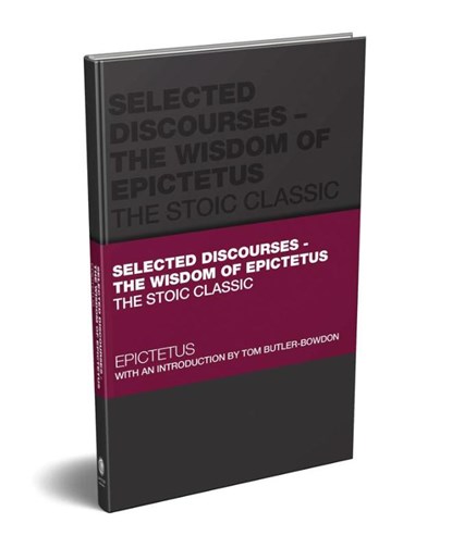 Selected Discourses - The Wisdom of Epictetus, Epictetus ; Tom (Oxford Butler-Bowdon - Gebonden - 9780857089953