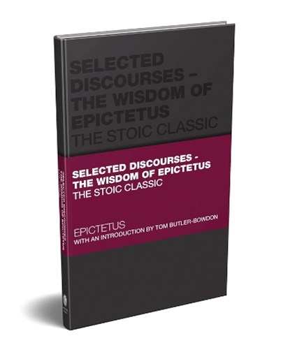 Selected Discourses - The Wisdom of Epictetus, EPICTETUS ; TOM (OXFORD,  UK) Butler-Bowdon - Gebonden - 9780857089953