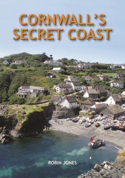 Cornwall's Secret Coast, Robin Jones - Gebonden - 9780857100733