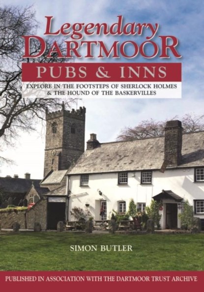 Legendary Dartmoor Pubs & Inns, Simon Butler - Gebonden - 9780857101068
