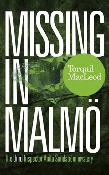 Missing in Malmo, Torquil MacLeod - Paperback - 9780857161154
