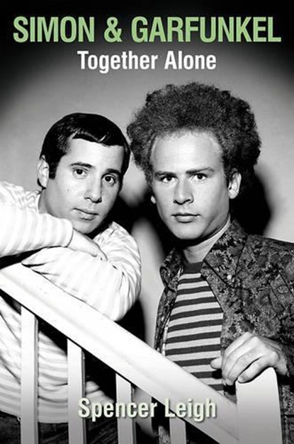 Simon & Garfunkel, Spencer Leigh - Paperback - 9780857161505