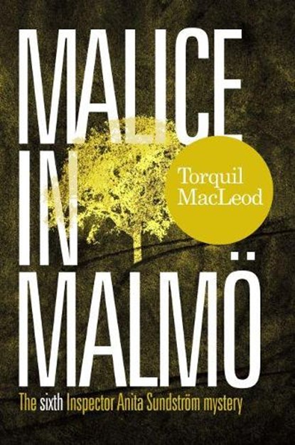Malice in Malmo, Torquil MacLeod - Paperback - 9780857161871