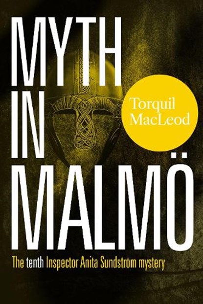Myth in Malmo, Torquil MacLeod - Paperback - 9780857162823