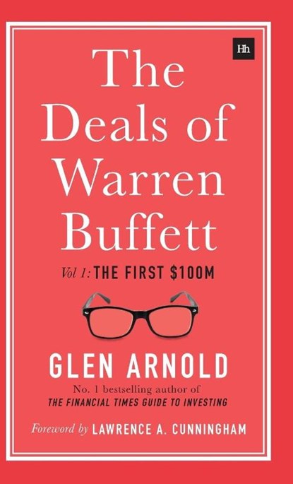 The Deals of Warren Buffett, Volume 1, Glen Arnold - Gebonden - 9780857196033