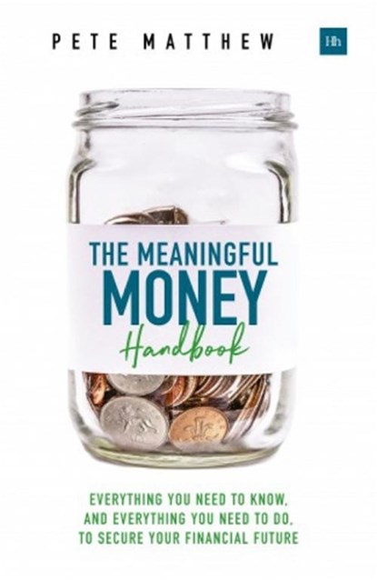 The Meaningful Money Handbook, Pete Matthew - Paperback - 9780857196514