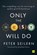Only the Best Will Do, Peter Seilern - Gebonden - 9780857197955