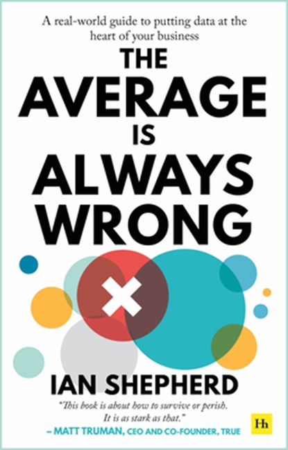 The Average is Always Wrong, Ian Shepherd - Paperback - 9780857198129