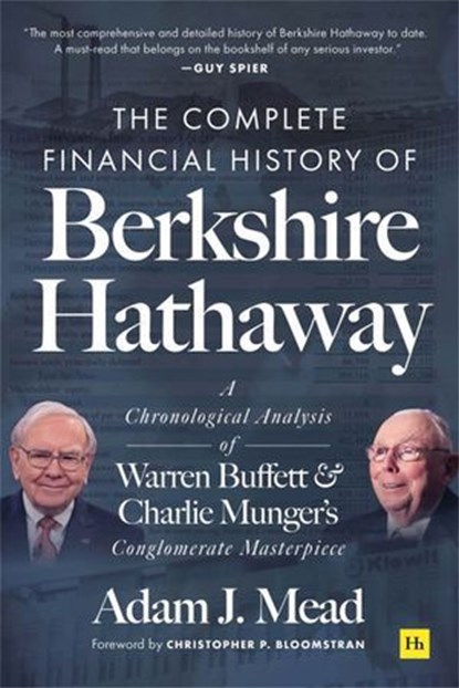 The Complete Financial History of Berkshire Hathaway, Adam J. Mead - Ebook - 9780857199133