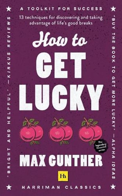 How to Get Lucky, Max Gunther - Paperback - 9780857199539