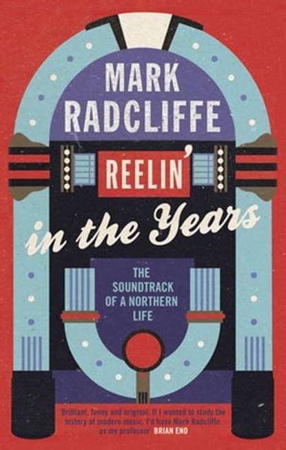 Reelin' in the Years, Mark Radcliffe - Ebook - 9780857200518