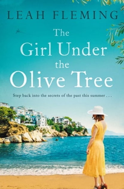 The Girl Under the Olive Tree, Leah Fleming - Ebook - 9780857204073