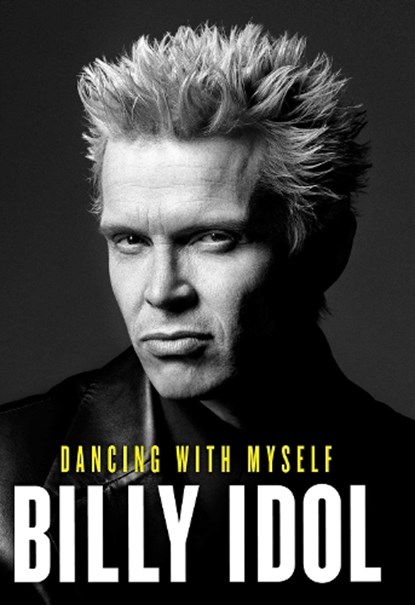 Dancing with Myself, Billy Idol - Paperback - 9780857205605