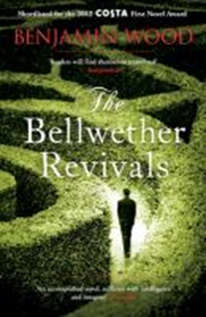 The Bellwether Revivals, Benjamin Wood - Paperback - 9780857206961