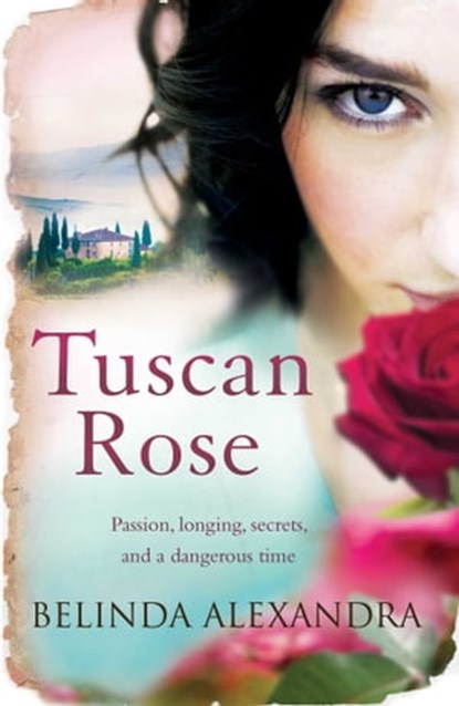 Tuscan Rose, Belinda Alexandra - Ebook - 9780857208798