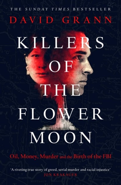 Killers of the Flower Moon, David Grann - Paperback - 9780857209030