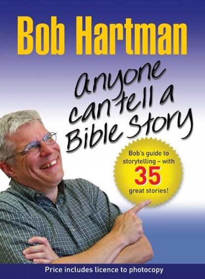 Anyone Can Tell a Bible Story, Bob Hartman - Paperback - 9780857210074