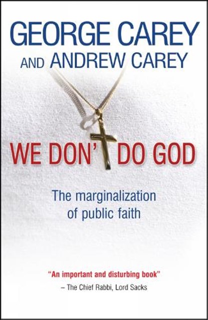We Don't Do God, George Carey ; Andrew Carey - Paperback - 9780857210302