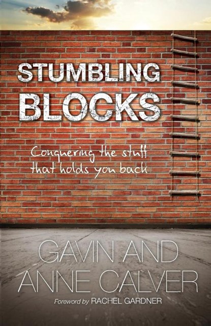 Stumbling Blocks, Revd Anne Calver ; Gavin (Reader) Calver - Paperback - 9780857212009