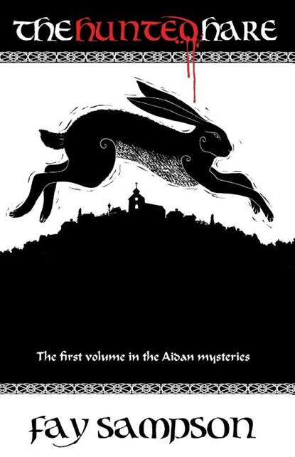 The Hunted Hare, Fay Sampson - Paperback - 9780857212047
