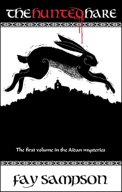 The Hunted Hare, Fay Sampson - Paperback - 9780857212047