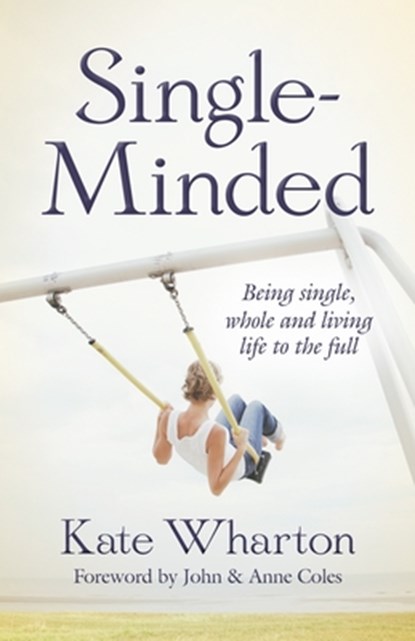 Single-Minded, Reverend Kate Wharton - Paperback - 9780857214300
